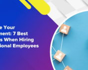 Optimize Your Recruitment: 7 Best Practices When Hiring International Employees