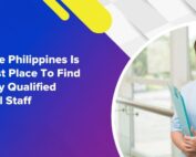 Why the Philippines Is the Best Place To Find Globally Qualified Medical StaffWhy the Philippines Is the Best Place To Find Globally Qualified Medical Staff